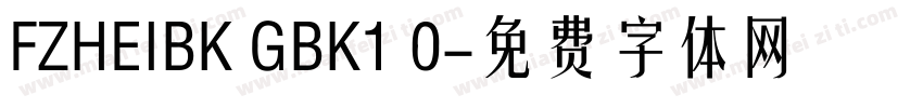 FZHEIBK GBK1 0字体转换